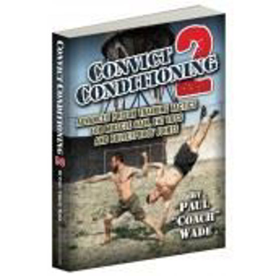 Bild von Convict Conditioning 2, by Paul "Coach" Wade