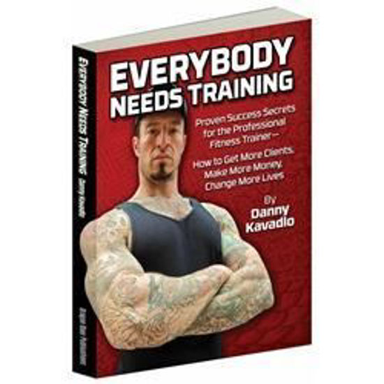 Bild von Everybody Needs Training by Danny Kavadlo